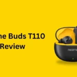 Realme Buds T110 Review